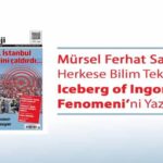 Mürsel Ferhat Sağlam Herkese Bilim Teknoloji’de “Iceberg of Ingonarce Fenomeni”ni Yazdı