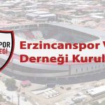 Erzincanspor Vakfı Derneği Kuruluyor