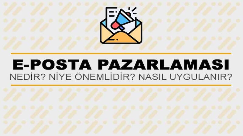 E-Posta Pazarlaması Nedir