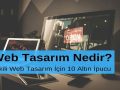 Web Tasarım Nedir Etkili Web Tasarım için 10 Altın İpucu