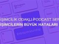 Girişimcilik Odaklı Podcast Serisi: Girişimcilerin Büyük Hataları