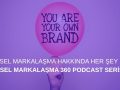 Kişisel Markalaşma 360 Podcast Serisi