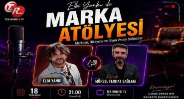 Mürsel Ferhat Sağlam Tek Rumeli Tv’de Marka Atölyesi Programına Konuk Oldu
